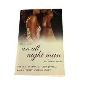 An All Night Man By Novellas Brenda Jackson Joylynn Jossel Kayla Perrin